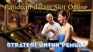 Panduan dalam Slot Online