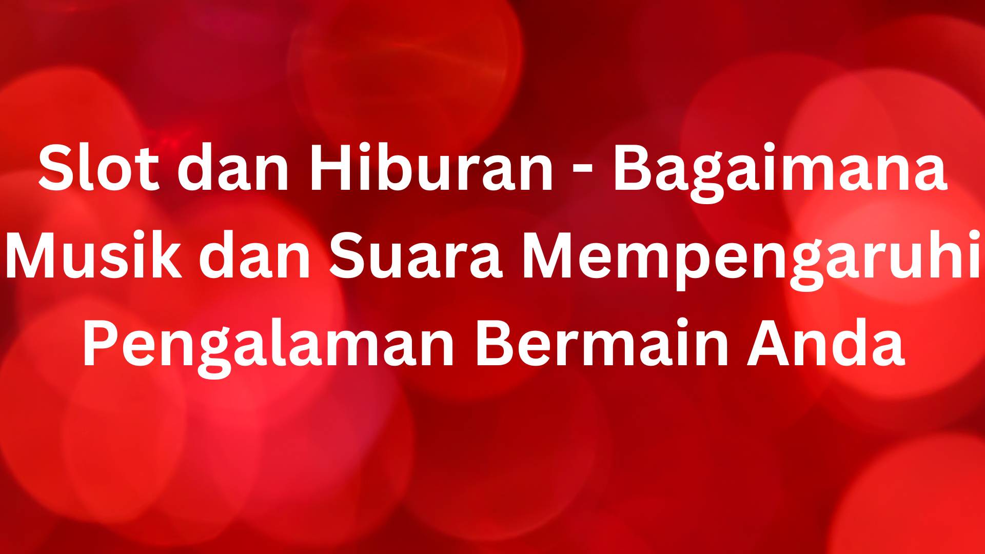 Bagaimana Musik dan Suara